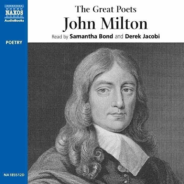 The Great Poets - The Great Poets: John Milton, John Milton