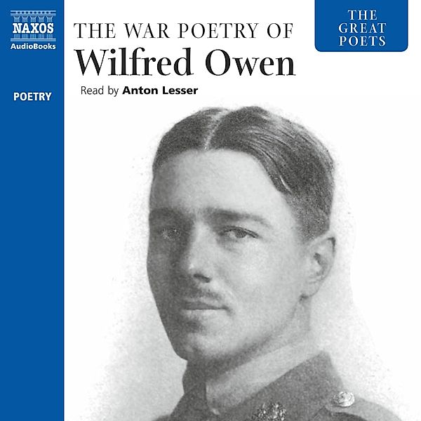 The Great Poets: The War Poetry of Wilfred Owen, Wilfred Owen