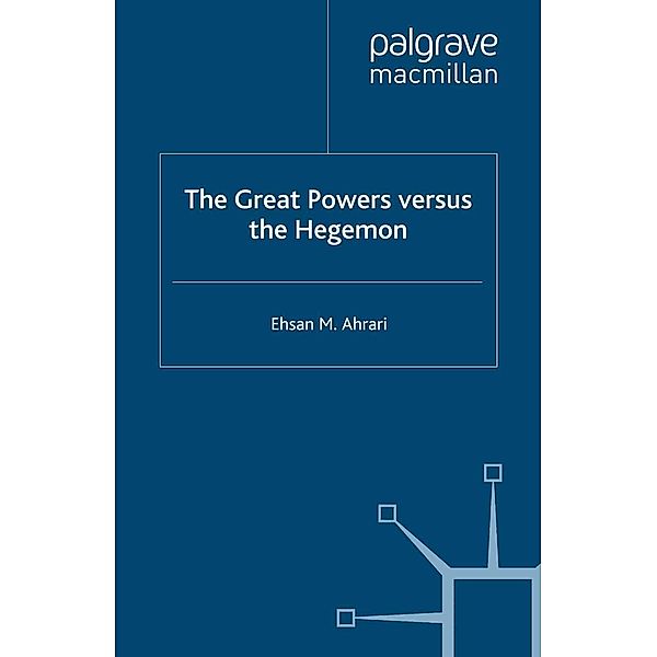 The Great Powers versus the Hegemon, E. Ahrari