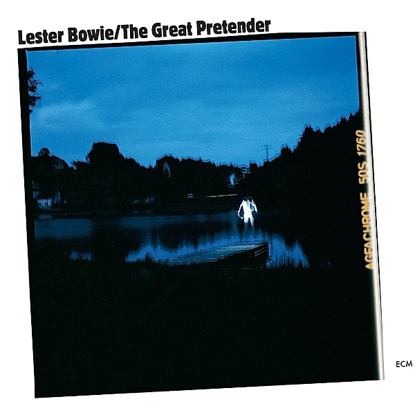 The Great Pretender, Lester Bowie