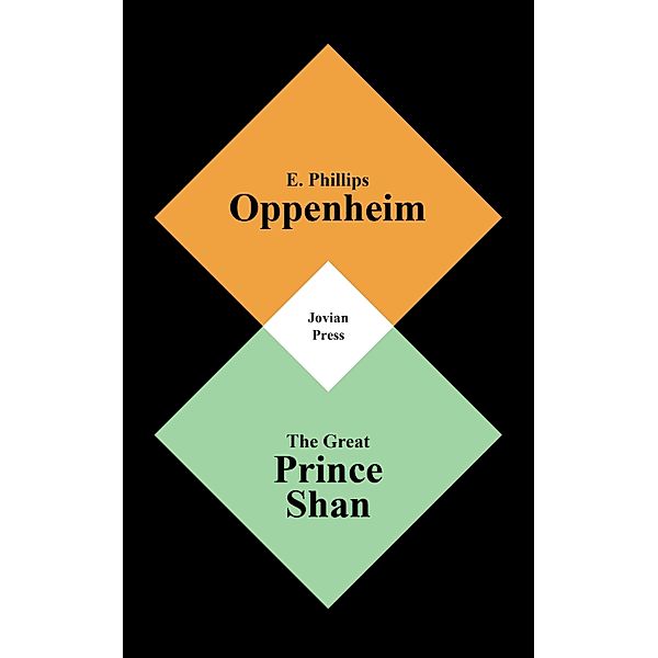 The Great Prince Shan, E. Phillips Oppenheim