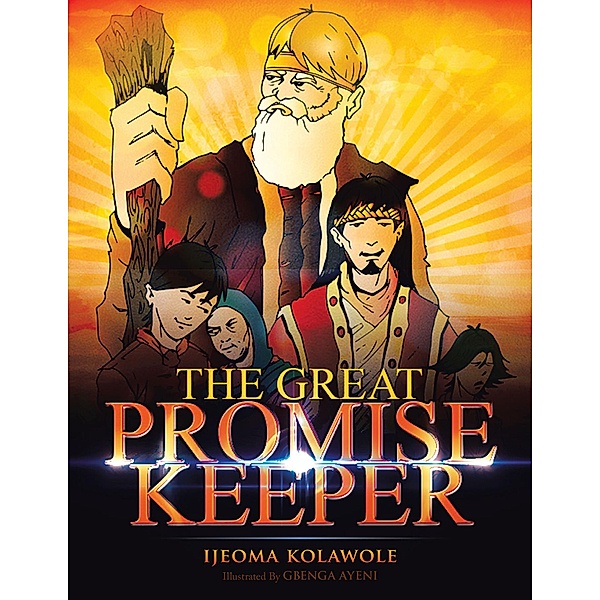 The Great Promise Keeper, Ijeoma Kolawole