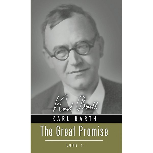 The Great Promise: Luke 1, Karl Barth