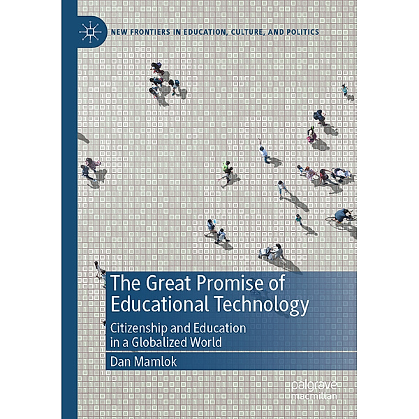 The Great Promise of Educational Technology, Dan Mamlok