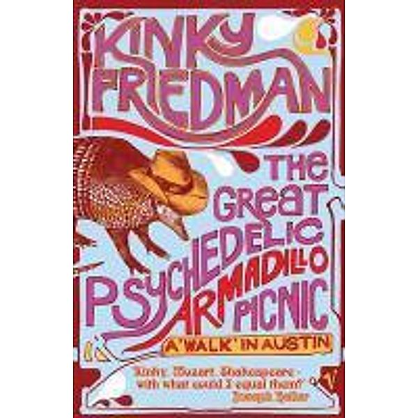 The Great Psychedelic Armadillo Picnic, Kinky Friedman