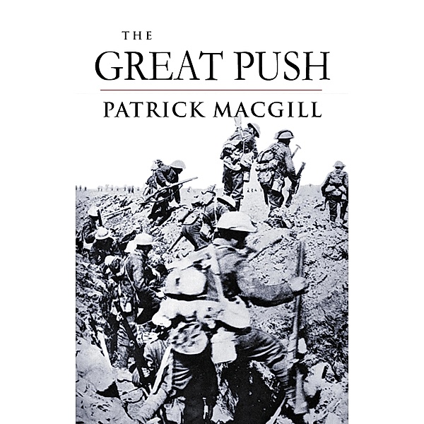 The Great Push, Patrick Macgill