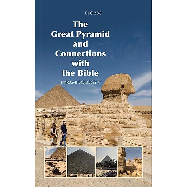 The Great Pyramid and Connections with the Bible, Elo288
