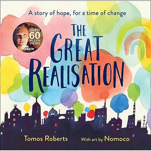 The Great Realisation, Tomos Roberts (Tomfoolery)