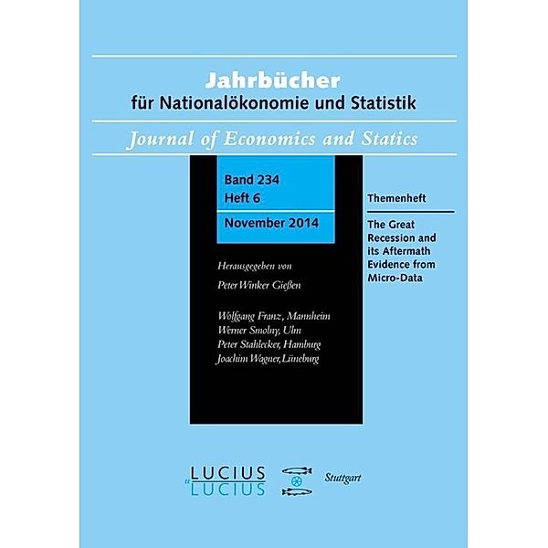 The Great Recession and its Aftermath: Evidence from Micro-Data.Themenheft.6