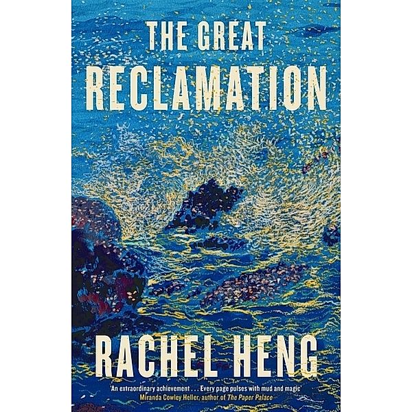 The Great Reclamation, Rachel Heng