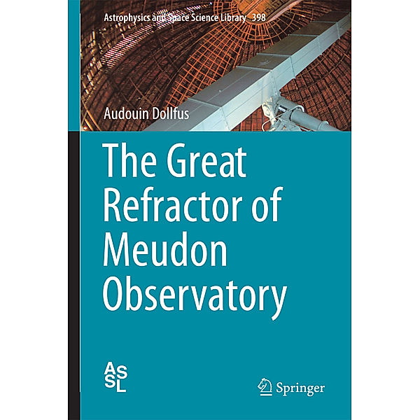 The Great Refractor of Meudon Observatory, Audouin Dollfus