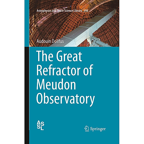 The Great Refractor of Meudon Observatory, Audouin Dollfus