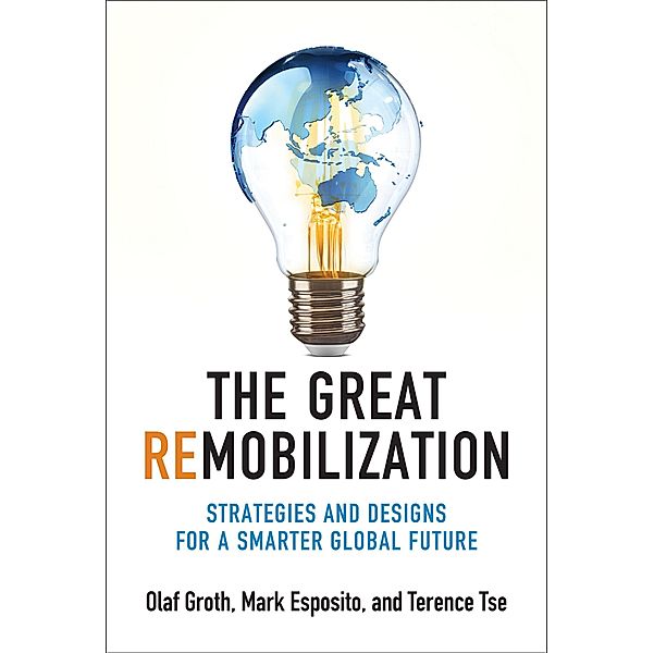 The Great Remobilization, Olaf Groth, Mark Esposito, Terence Tse