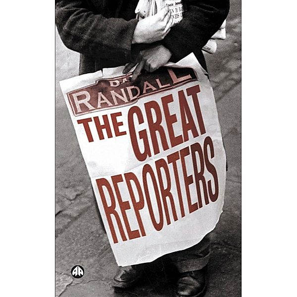 The Great Reporters, David Randall