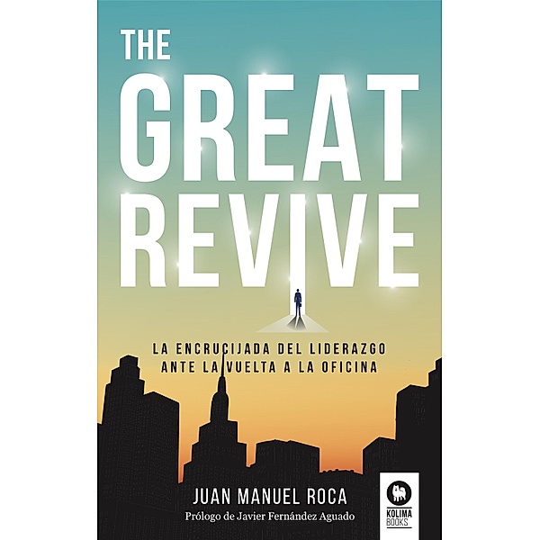 The Great Revive / Liderazgo con valores, Juan Manuel Roca