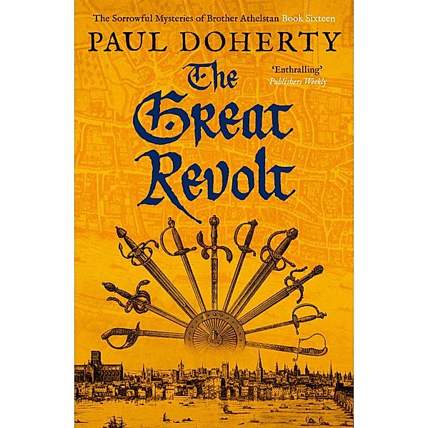 The Great Revolt / The Brother Athelstan Mysteries Bd.16, Paul Doherty