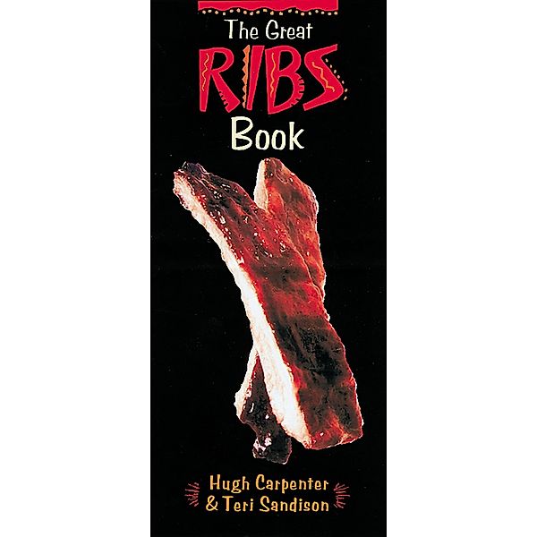The Great Ribs Book, HUGH CARPENTER, Teri Sandison