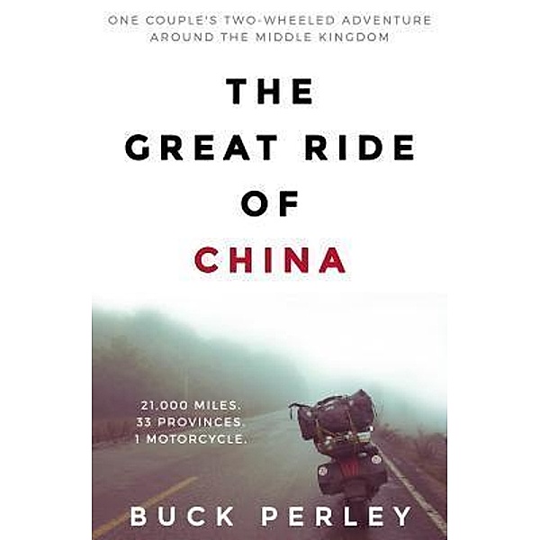 The Great Ride of China, Buck Perley