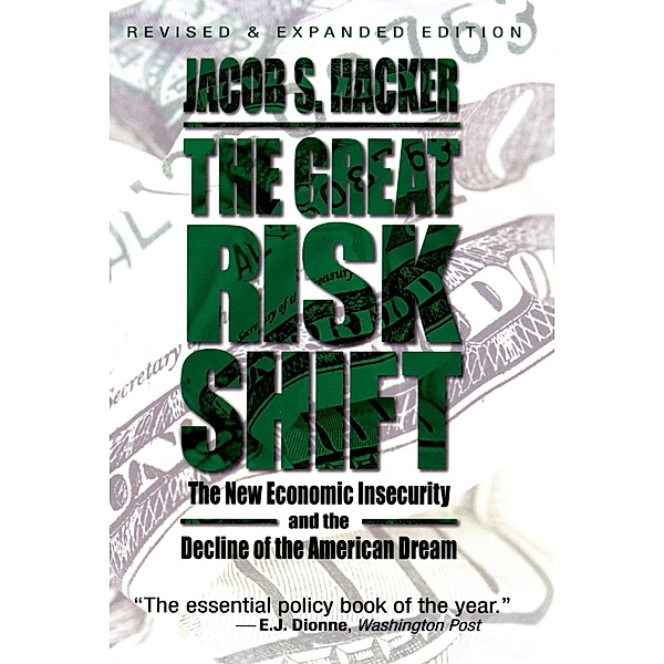 The Great Risk Shift, Jacob S. Hacker