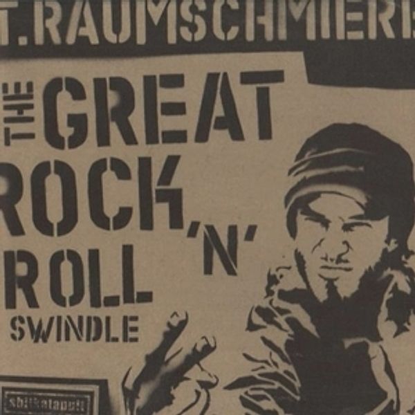 The Great Rock'n'Roll Swindle, T.raumschmiere