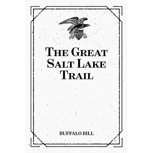 The Great Salt Lake Trail, Buffalo Bill