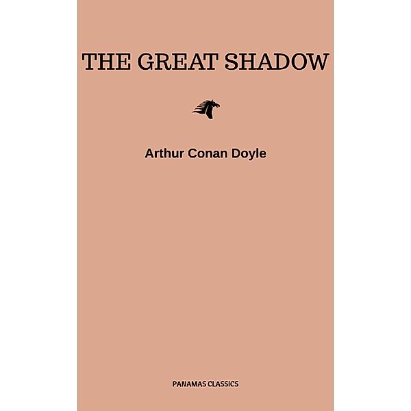 The Great Shadow, Arthur Conan Doyle