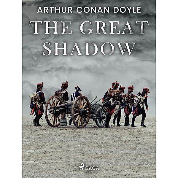 The Great Shadow, Arthur Conan Doyle