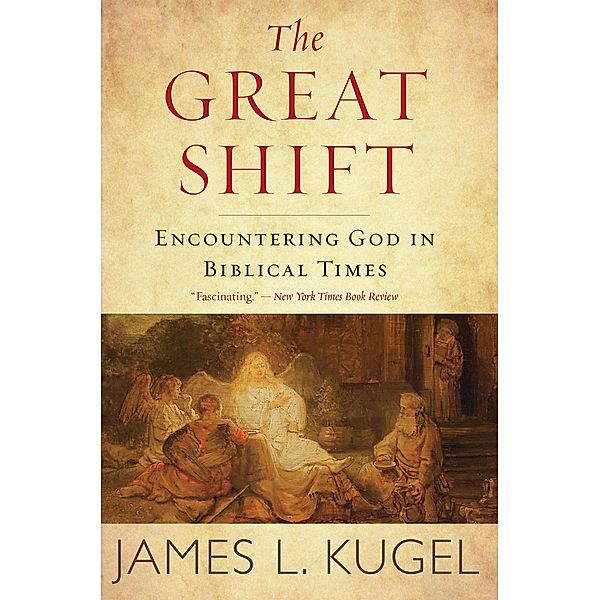 The Great Shift, James L. Kugel