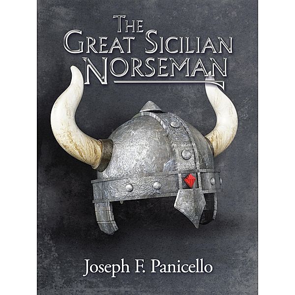 The Great Sicilian Norseman, Joseph F. Panicello