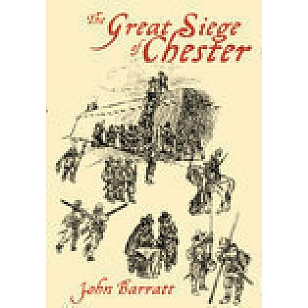 The Great Siege of Chester, John Barratt