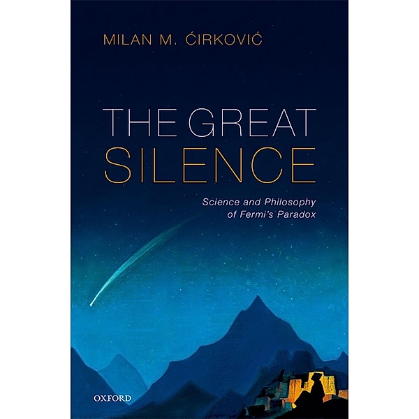 The Great Silence, Milan M. Cirkovic