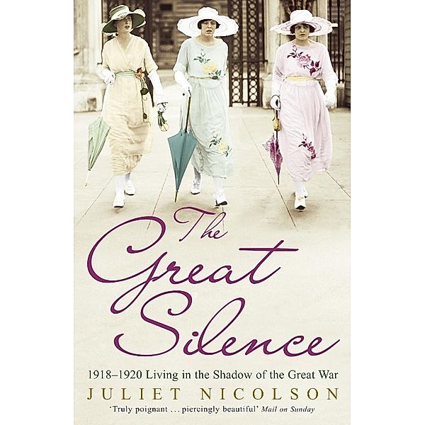 The Great Silence, Juliet Nicolson