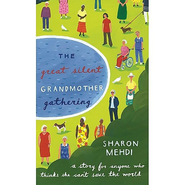 The Great Silent Grandmother Gathering, Sharon Mehdi