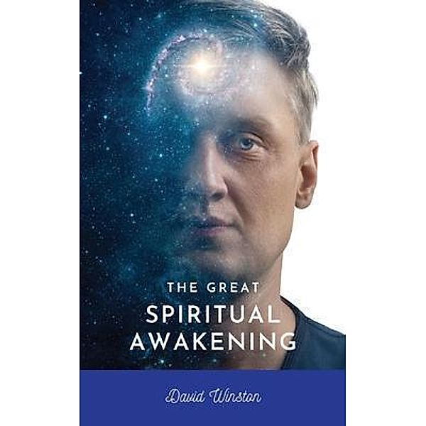 The Great Spiritual Awakening, David Winston