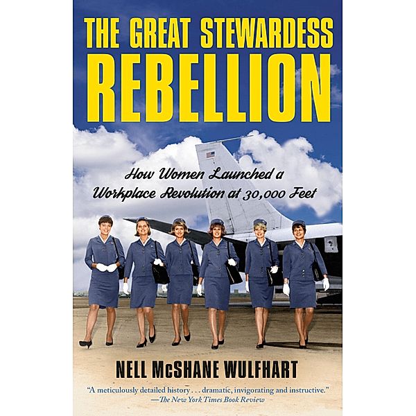 The Great Stewardess Rebellion, Nell McShane Wulfhart