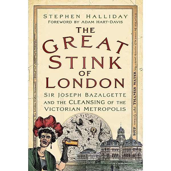 The Great Stink of London, Stephen Halliday