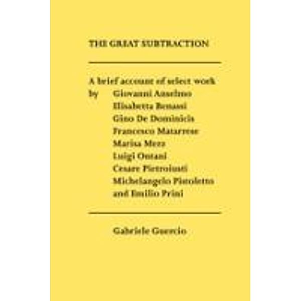The Great Subtraction, Gabriele Guercio