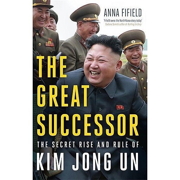 The Great Successor, Anna Fifield