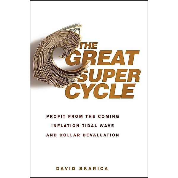 The Great Super Cycle, David Skarica