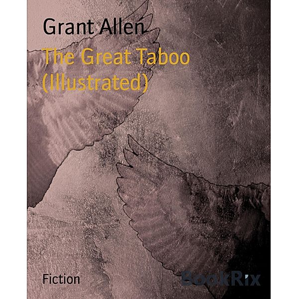 The Great Taboo (Illustrated), Grant Allen