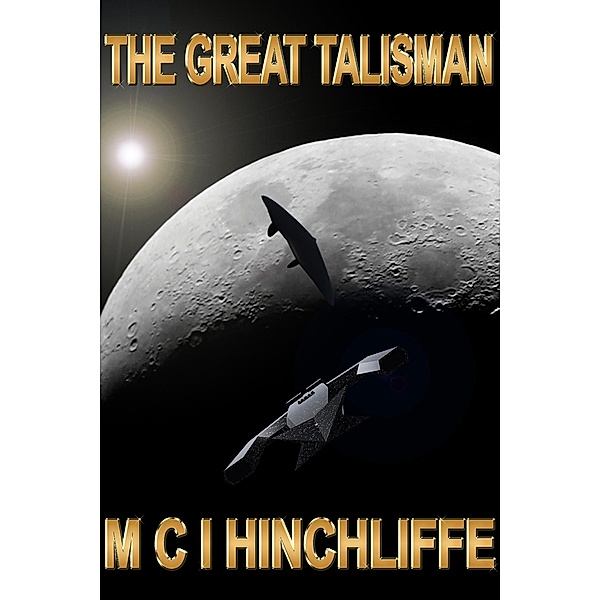 The Great Talisman (INTERSECT, #2) / INTERSECT, M C I Hinchliffe