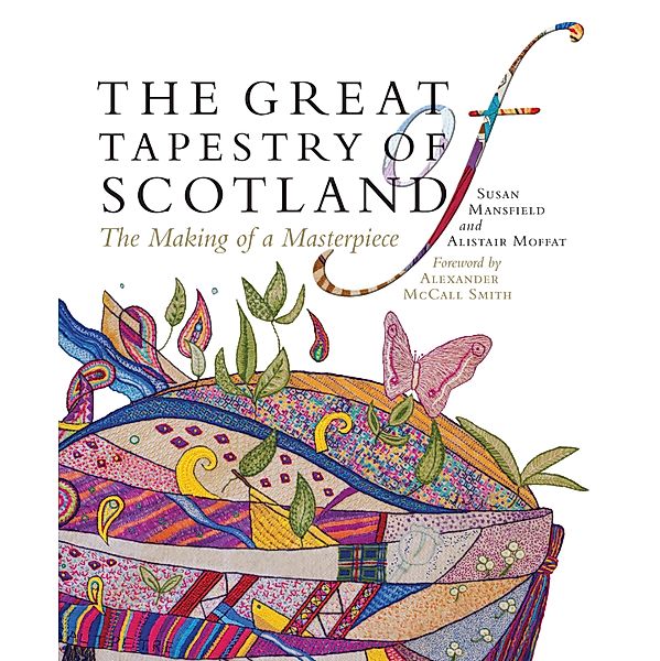 The Great Tapestry of Scotland, Alistair Moffat