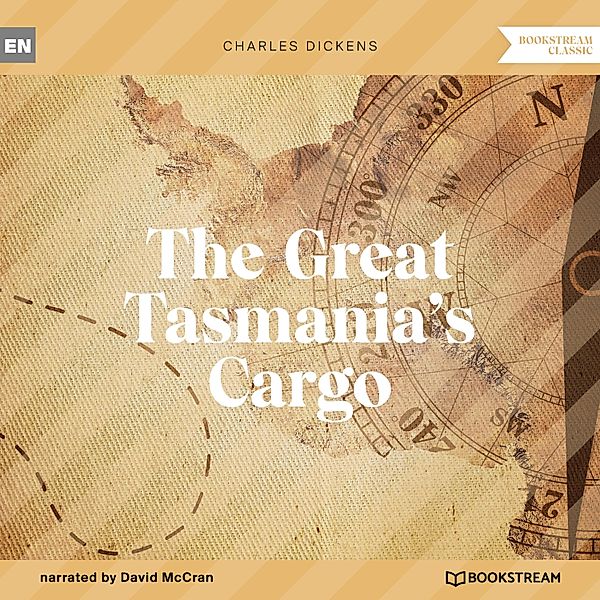 The Great Tasmania's Cargo, Charles Dickens