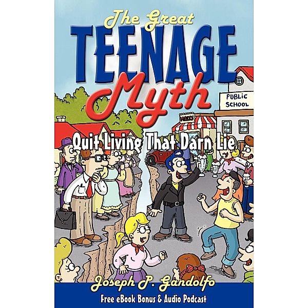 The Great Teenage Myth, Joseph Gandolfo