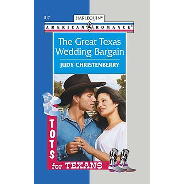The Great Texas Wedding Bargain (Mills & Boon American Romance) / Mills & Boon American Romance, Judy Christenberry