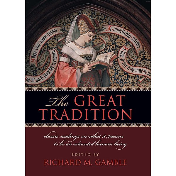 The Great Tradition, Richard M. Gamble