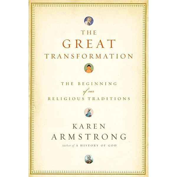 The Great Transformation, Karen Armstrong