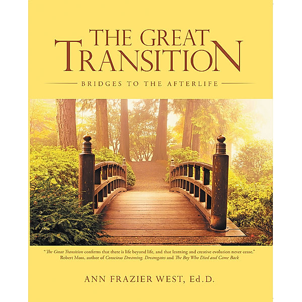 The Great Transition, Ann Frazier West     Ed.D.