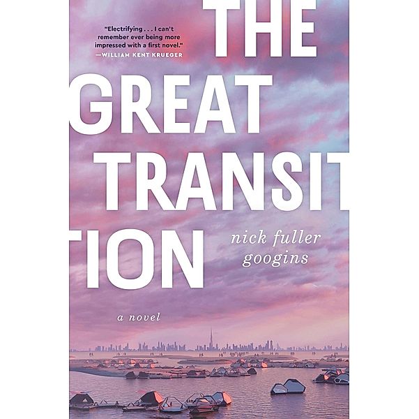 The Great Transition, Nick Fuller Googins