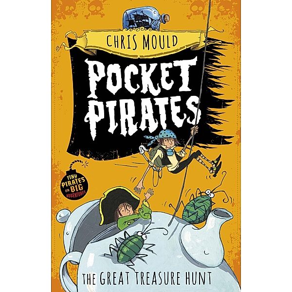 The Great Treasure Hunt / Pocket Pirates Bd.4, Chris Mould